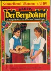 Der Bergdoktor Sammelband 1139 Gestern reich, heute gluecklich Es war an einem Sommerabend Florian und die Verfuehrerin ANDREAS KUFSTEINER