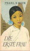 Die erste Frau PEARL S. BUCK