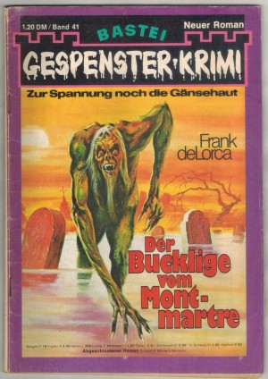 Gespenster Krimi Band 41 Der Bucklige vom Montmartre FRANK DELORCA