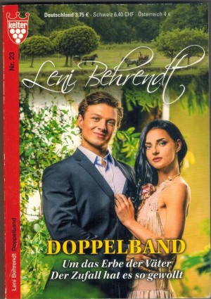 Leni Behrendt Doppelband Nr. 23  Um das Erbe der Vaeter Der Zufall hat es so gewollt
