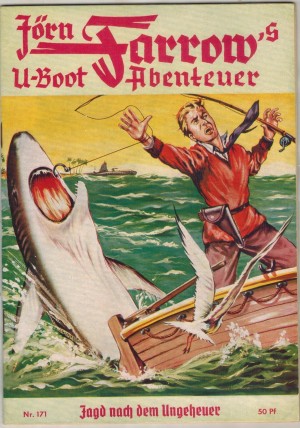 JOERN FARROW s U-Boot-Abenteuer Nr. 171 Jagd nach dem Ungeheuer nacherzaehlt von HANS WARREN