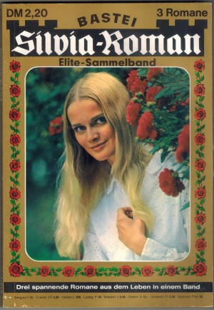 Silvia-Roman Elite Sammelband 21 Du musst gehorvhen, kleine Prinzessin ... KATJA VON SEEBERG Ihr Jugendtraum wird doch noch wahr ... DANIELA VON THANN Prinzessin ohne Heimat ... PETRA ROEDER