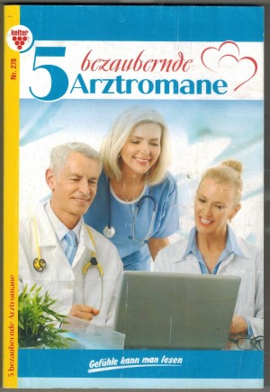 5 bezaubernde Arztromane  Nr. 274