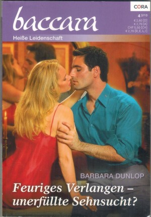baccara Band 1755 Feuriges Verlangen - unerfuellte Sehnsucht BARBARA DUNLOP