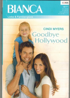 biANCA Band 1799 Goodbye Hollywood CINDI MYERS