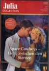 Julia Collection Band 210 CATHERINE GARBERA Weltraum, Sterne, Leidenschaft Unendliche Lust auf mehr Schwerelos in Deinen Armen