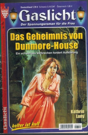 Gaslicht Nr. 754 Das Geheimnis von Dunmore-House Kathryn Luny