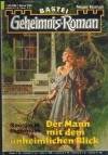 Geheimnis-Roman Band 250 Der Mann mit dem unheimlichen Blick Georgia M. Shewmake