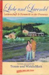 Liebe und Lavendel Nr. 3 Traum und Wirklichkeit CARMEN VON LINDENAU