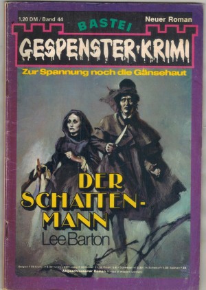 Gespenster Krimi Band 44 Der Schattebmann LEE BARTON