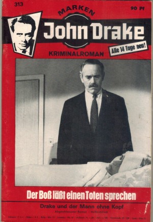 JOHN DRAKE 313  Der Boss laesst einen Toten sprechen