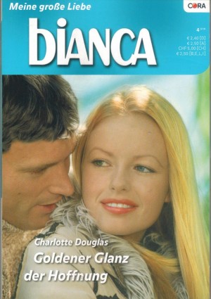biANCA Band 1717 Goldener Glanz der Hoffnung CHARLOTTE DOUGLAS