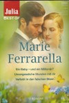 Julia BEST OF Band 249 MARIE FERARELLA Ein Baby - und ein Millionaer Unvergessliche Stunden mit Dir Verliebt in den falschen Mann