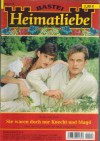 Heimatliebe 18 Sie waren doch nur Knecht und Magd Ursula von Esch