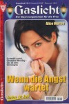 Gaslicht Nr. 756 Wenn die Angst wartet Alice Walton