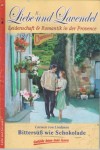 Liebe und Lavendel Nr. 2 Bittersuess wie Schokolade CARMEN VON LINDENAU