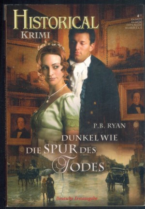 HISTORICAL Krimi  Band 6 Dunkel, wie die Spur des Todes P.B. RYAN