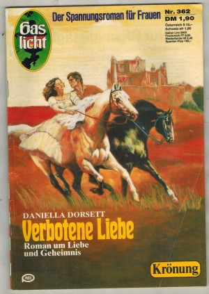 Gaslicht Kroenung Nr. 362 Verbotene Liebe DANIELLA DORSETT