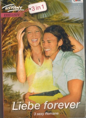 Tiffany EXKLUSIV Band 4 Nur der Mond sah zu ... Heather MacAllisterDa hilft nur eins - Liebe ... Cheryl  Anne PorterLieb mich schoener Fremder ... Donna Sterling