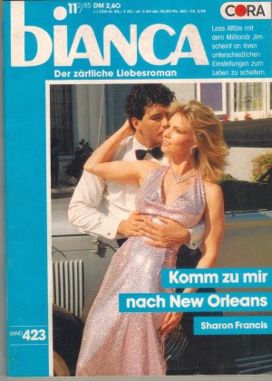 biANCA Band 423 Komm zu mir nach New Orleans SHARON FRANCIS