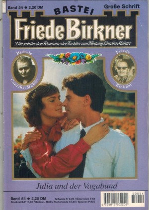 FRIEDE BIRKNER Band 54 Julia und der Vagabund