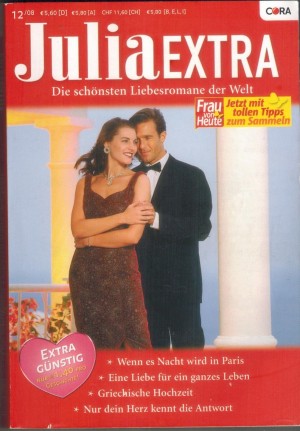 Julia EXTRA  Band 289  Wenn es Nacht wird in Paris ... Catherine Spencer Eine Liebe fuer ein ganzes Leben ... Valerie Parv Greichische Hochzeit ...  MARGARET MAYO Nur dein Herz kennt die Antwort ... TRISH MOREY