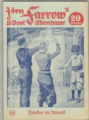 JOERN FARROW s U-Boot-Abenteuer Band  185 Priester im Urwald nacherzaehlt von HANS WARREN