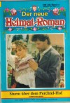 Der neue Heimat-Roman Band 14 Sturm ueber dem Perchtel-Hof QUIRIN ENGASSER