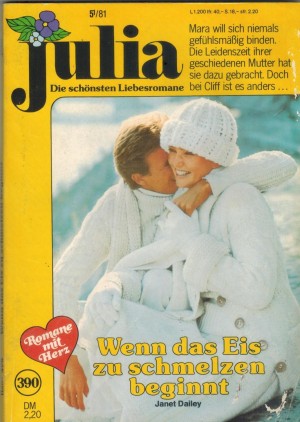 Julia  Band 390 Wenn das Eis zu schmelzen beginnt JANET DAILEY