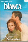 biANCA Band 1659 Wo unsere Traeume wohnen KAREN TEMPLETON