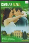 Romana EXTRA  Band 31 Herzklopfen in Andalusien ... BELLA BLOOMManege frei fuer das Glueck ... MARION LENNOXEin Blick voller Sehnsucht ... TERESA CARPENTER Sommertage der Versuchung ... RENEE ROSZEL