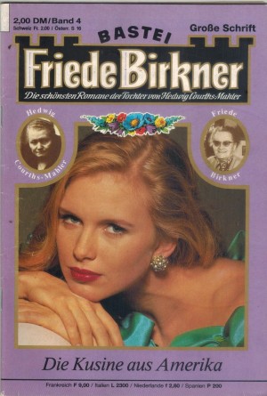 FRIEDE BIRKNER Band 4 Die Kusine aus Amerika