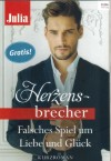 Julia Herzensbrecher Gratis Falsches Spiel um Leibe und Glueck Kurzroman