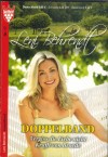 Leni Behrendt Doppelband Nr. 17    Vergiss die Liebe nicht (Originaltitel: Es ist das Herz,  das trotzig Ding )  Krafft von Broede