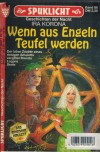Spuklicht Band 86 Wenn aus Engeln Teufel werden Ira Korona