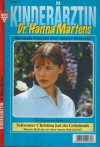 Kinderaerztin Dr. Hanna Martens Band 7 Schwester Christina hat ein Geheimnis BRITTA FREY