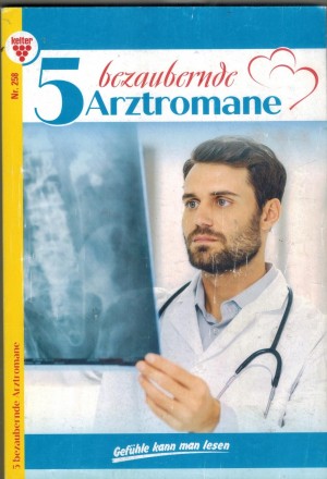 5 bezaubernde Arztromane  Nr. 258
