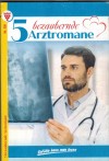 5 bezaubernde Arztromane Nr. 258