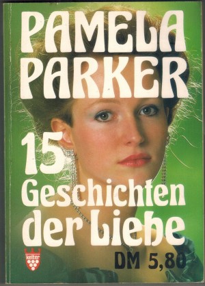 15 Geschichten der Liebe Pamela  Parker
