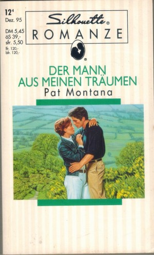 Silhouette ROMANZE Der Mann aus meinen Traeumen Pat Montana