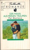 Silhouette ROMANZE Der Mann aus meinen Traeumen Pat Montana