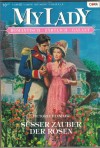 MY LADY Band 491 Suesser Zauber der Rosen VICTORIA HINSHAW