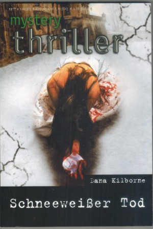 mystery thriller   Band 214 Schneeweisser Tod DANA KILBORNE