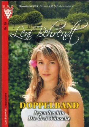 Leni Behrendt Doppelband Nr. 29  Irgendwohin Die drei Wuensche