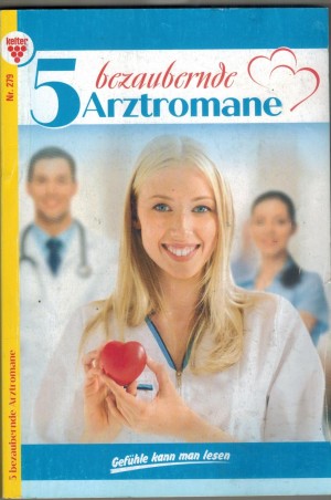 5 bezaubernde Arztromane  Nr. 279
