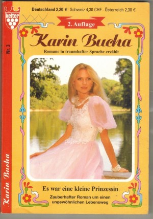 Grosse Kelter Ausgabe  Nr. 2  Es war eine kleine Prinzessin KARIN BUCHA