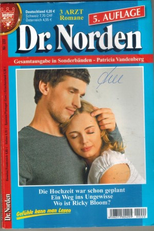 Dr. Norden  Nr. 222 Die Hochzeit war schon geplant  Ein Weg ins Ungewisse  Wo ist Ricky Bloom 3 x  PATRICIA VANDENBERG