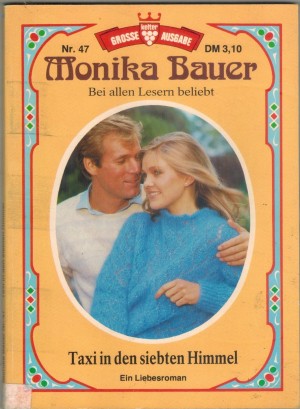 Grosse Kelter Ausgabe  Nr. 47 Taxi in den siebten Himmel MONIKA BAUER