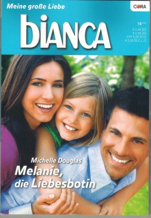 biANCA Band 1745  Melanie, die Liebesbotin MICHELLE DOUGLAS