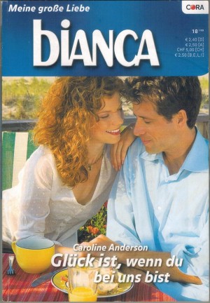 biANCA Band 1638  Glueck ist, wenn du bei uns bist CAROLINE ANDERSON